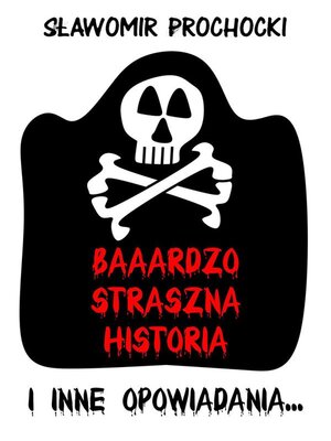 cover image of Baaardzo straszna historia
